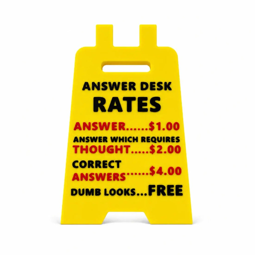 Funny Answer Desk Rates Sign – Office Desk Gag Gift